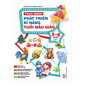 Thực Hành Phát Triển Kĩ Năng Tuổi Mẫu Giáo 5-6 Tuổi (Quyển 2)