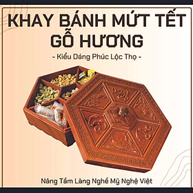 Khay đựng bánh kẹo Tết bằng gỗ, hộp đựng bánh kẹo Tết chất liệu gỗ hương cao cấp để bàn phòng khách