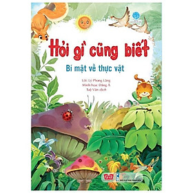 Hỏi Gì Cũng Biết - Bí Mật Từ Thực Vật