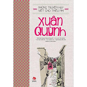 Hình ảnh Sách - Những truyện hay viết cho thiếu nhi - Xuân Quỳnh