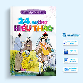 24 gương hiếu thảo - nhị thập tứ hiếu - vanlangbooks