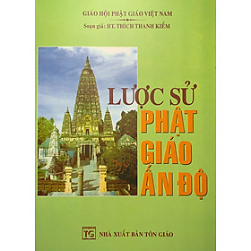 Hình ảnh Lược Sử Phật Giáo Ấn Độ 