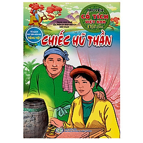 [Download Sách] Tủ Sách Phát Triển Ngôn Ngữ Tiếng Việt - Truyện Cổ Tích Việt Nam Đặc Sắc - Chiếc Hũ Thần