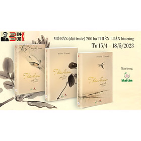 (Tái bản 2023) Trọn bộ 3 quyển bìa mềm  - THIỀN LUẬN - Daisetz Teitaro Suzuki - Trúc Thiên - Tuệ Sỹ dịch - Khai Tâm – NXB Tri Thức