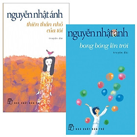 [Download Sách] Combo Bong Bóng Lên Trời + Thiên Thần Nhỏ Của Tôi (Bộ 2 Cuốn)