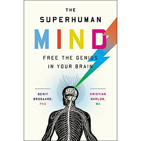 The Superhuman Mind  Free the Genius in Your Brain