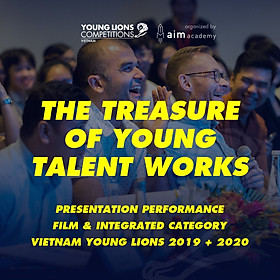 Hình ảnh Tài Liệu Marketing - Gói Premium - Bài Thi Vietnam Young Lions 2019 + 2020 - Contestant Presentation Performance - Hạng Mục Film & Integrated - Chuẩn quốc tế - Học mọi nơi - VYLCP28- Khóa học online - [Độc Quyền AIM ACADEMY]