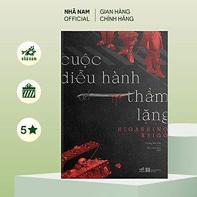 Hình ảnh Sách - Cuộc diễu hành thầm lặng (Higashino Keigo) - Nhã Nam Official