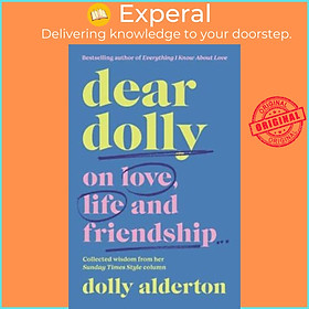 Sách - Dear Dolly : On Love, Life and Friendship, the instant Sunday Times bes by Dolly Alderton (UK edition, hardcover)