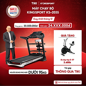 Máy chạy bộ KINGSPORT KS-2035 đa năng, thao tác phím cảm ứng, thiết kế sang trọng cứng cáp, kèm đai massage và thanh gập bụng, cân nặng phù hợp từ dưới 90-95kg