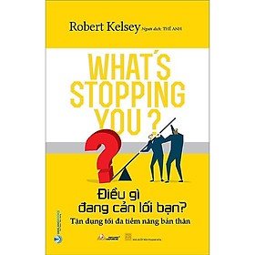 Điều Gì Đang Cản Lối Bạn?
