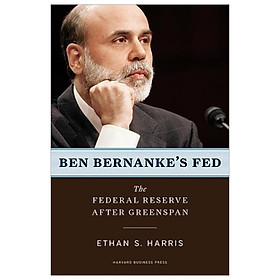 [Download Sách] Ben Bernanke's Fed