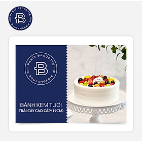 Paris Baguette - Bánh Kem Tươi Trái Cây Cao Cấp (19cm) áp dụng tại các chi nhánh