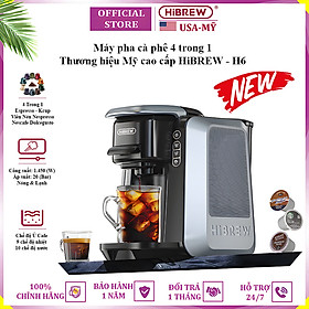 Mua Máy pha cà phê 4 trong 1  Espresso  Viên Nén Nespresso  Nescafe Dolcegusto  Kcup thương hiệu Mỹ cao cấp HiBREW H6 - Hàng Nhập Khẩu
