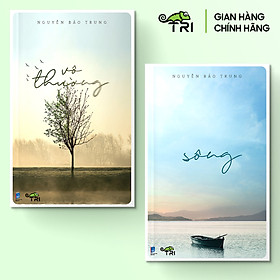 Combo 2 cuốn sách: vô thường + sông - nguyễn bảo trung - tuệ tri