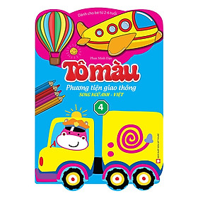 Sách - Tô màu phương tiện giao thông song ngữ Anh Việt - tập 4 (dành cho bé từ 2-6 tuổi)
