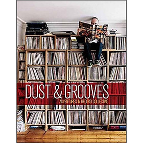 Nơi bán Dust & Grooves  Adventures in Record Collecting - Giá Từ -1đ