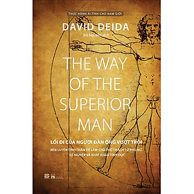 The Way Of The Superior Man - Lối Đi Của Người Đàn Ông Vượt Trội