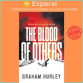 Sách - The Blood of Others by Graham Hurley (UK edition, hardcover)