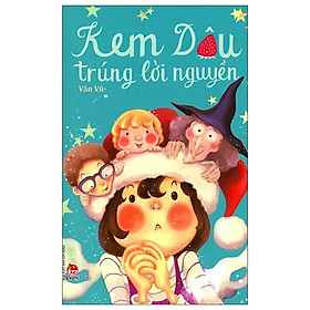 KEM DÂU TRÚNG LỜI NGUYỀN