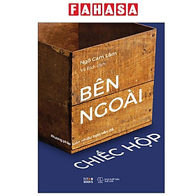 Sách - Bên Ngoài Chiếc Hộp - Phương Pháp Luôn Nhiều Hơn Vấn Đề