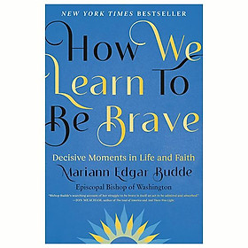 Sách ngoại văn: How We Learn To Be Brave