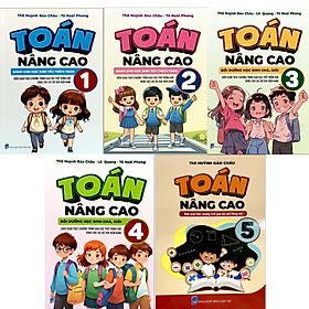 Toán Nâng Cao 1 2 3 4 5 - Biên Soạn Theo Chương Trình GDPT Mới