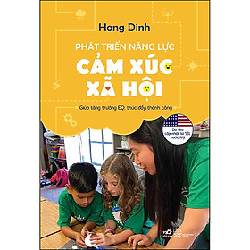 Hình ảnh sách Phát triển năng lực cảm xúc xã hội - Giúp tăng trưởng EQ, thúc đẩy thành công
