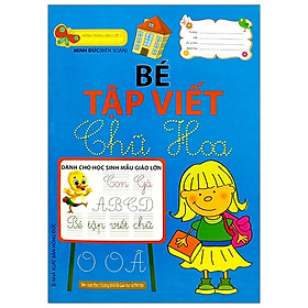 Hành Trang Vào Lớp Một - Bé Tập Viết Chữ Hoa