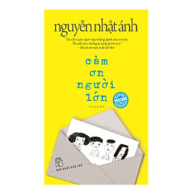 Hình ảnh sách Cảm Ơn Người Lớn (Bìa Mềm) - Bản Tặng Kèm Thiệp + Phong Bì Thiệp + Bookmark (Số Lượng Có Hạn)