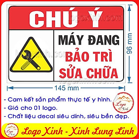 Mua LOGO TEM STICKER BIỂN CHỈ DẪN MÁY ĐANG BẢO TRÌ SỬA CHỮA - MACHINE MAINTAINANCE