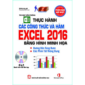 Download sách Thực Hành Các Công Thức Và Hàm Excel 2016 Bằng Hình Minh Họa (Sách kèm theo CD Bài tập)