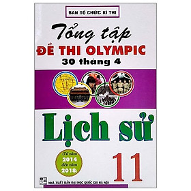 Tổng Tập Đề Thi Olympic 30 Tháng 4 Lịch Sử 11
