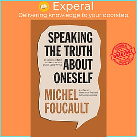 Sách - Speaking the Truth about Oneself - Lectures at Victoria University,  by Daniele Lorenzini (UK edition, paperback)