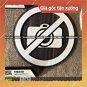 Bảng cấm chụp hình bằng gỗ cắt laser 2 lớp mặt veneer