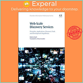 Sách - Web-Scale Discovery Services - Principles, Applications, Discovery Too by Elena Corradini (UK edition, paperback)