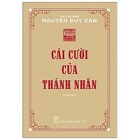 Ảnh bìa Sách - Cái Cười Của Thánh Nhân ( Thu Giang - Nguyễn Duy Cần ) - NXB Trẻ