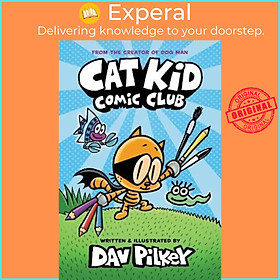 Sách - Cat Kid Comic Club by Dav Pilkey (UK edition, paperback)