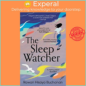 Sách - The Sleep Watcher by Rowan Hisayo Buchanan (UK edition, paperback)