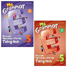 Combo Ms Grammar - Ôn Luyện Ngữ Pháp Và Bài Tập Tiếng Anh Lớp 5: Tập 1 Và 2 (Bộ 2 Tập)