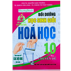 Sách - Bồi Dưỡng Học Sinh Giỏi Hóa Học 10 Theo Chuyên Đề ( Mới 2023 )