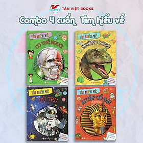 Sách - Tìm Hiểu Về Cơ Thể Người + Khủng Long + Vũ Trụ + Ai Cập Cổ Đại - Combo 4 Cuốn - Tân Việt Books