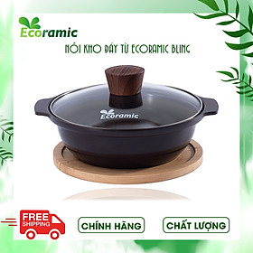 Nồi Kho Chống Dính Ecoramic Bling Đáy Từ Chính Hãng Cao Cấp, Siêu Bền, Dùng cho mọi loại bếp, Bảo hành chính hãng 2 tháng