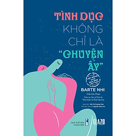 Ảnh bìa Tình dục không chỉ là “chuyện ấy”