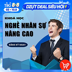 Khóa học Nghề Nhân Sự Nâng Cao Online K03