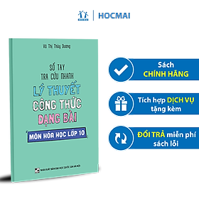 Sổ tay tra cứu nhanh lý thuyết công thức dạng bài môn Hóa học lớp 10