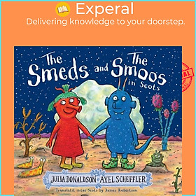 Hình ảnh Sách - The Smeds and the Smoos in Scots by Axel Scheffler (UK edition, paperback)