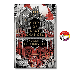 Sách - City of Last Chances by Adrian Tchaikovsky - Fantasy/Fiction book in English - Ngoại Văn