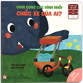 Download sách Sách Ehon Nhận Biết (1-6 Tuổi) - Chơi Cùng Các Hình Khối - Chiếc Xe Của Ai?