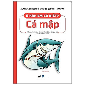 Ô Kìa! Em Có Biết: Cá Mập
